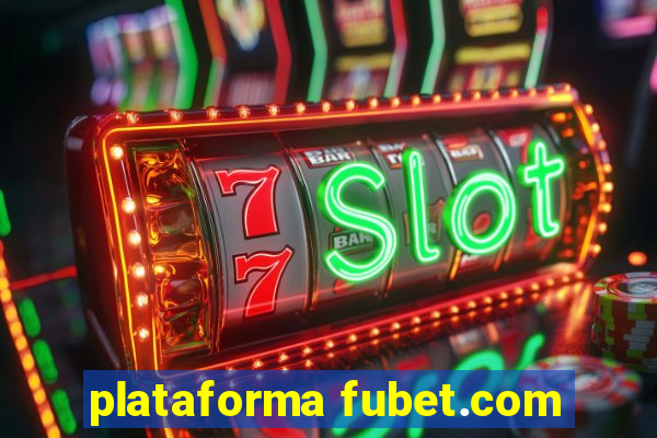 plataforma fubet.com